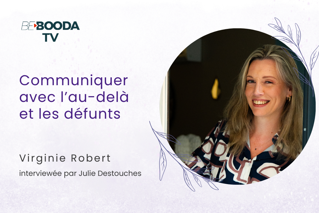 La communication avec l&rsquo;au-delà et les défunts avec Virginie Robert
