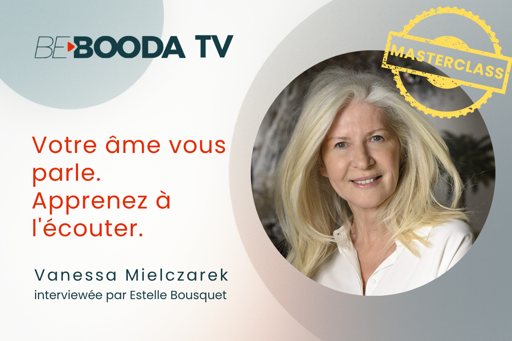 🔮 Vanessa Mielczarek – Votre âme vous parle. Apprenez à l&rsquo;écouter. (Partie 2)